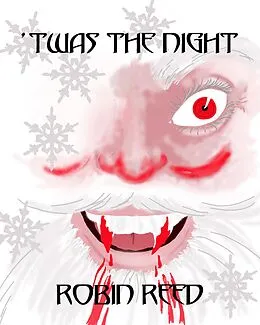 E-Book (epub) 'Twas the Night von Robin Reed