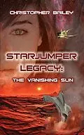 E-Book (epub) The Vanishing Sun von Christopher Bailey