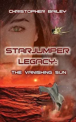 E-Book (epub) The Vanishing Sun von Christopher Bailey