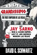 E-Book (epub) Grandissimo: The First Emperor of Las Vegas von David G. Schwartz