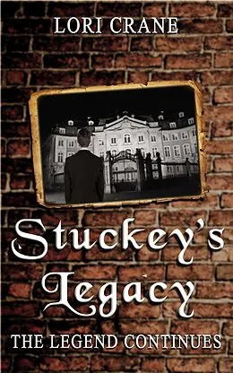 E-Book (epub) Stuckey's Legacy: The Legend Continues von Lori Crane