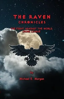E-Book (epub) The Raven Chronicles von Michael E Morgan