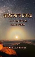 E-Book (epub) Gideon's Cube, The Chronicles of Gideon Spencer von Michael Morgan
