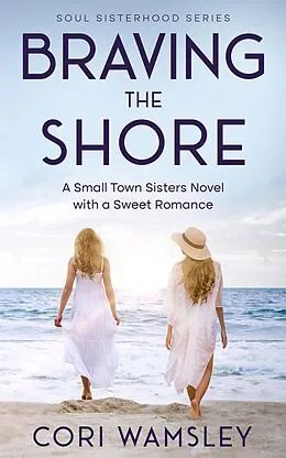 E-Book (epub) Braving the Shore von Cori Wamsley