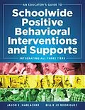 E-Book (epub) An Educator's Guide to Schoolwide Positive Behavioral Inteventions and Supports von Jason E. Harlacher, Billie Jo Rodriquez