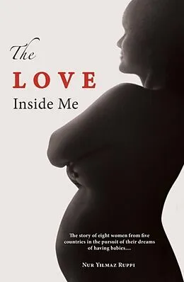 E-Book (epub) The Love Inside Me von Nur Yilmaz Ruppi