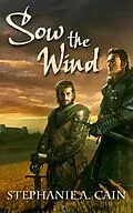 E-Book (epub) Sow the Wind von Stephanie A. Cain