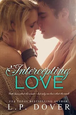 E-Book (epub) Intercepting Love von L. P. Dover