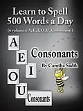 E-Book (epub) Learn to Spell 500 Words a Day von Camilia Sadik