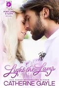 E-Book (epub) Light the Lamp (Portland Storm, #4) von Catherine Gayle