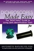 Kartonierter Einband Dichroscopes Made Easy von Antoinette Matlins