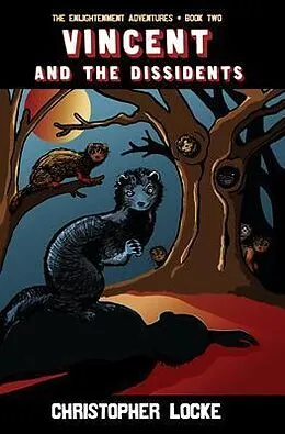 E-Book (epub) Vincent and The Dissidents von Christopher Locke