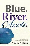 E-Book (epub) Blue.River.Apple. von Nancy Nelson