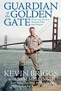 E-Book (epub) Guardian of the Golden Gate von Kevin Briggs