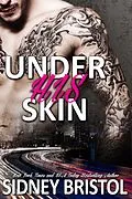 E-Book (epub) Under His Skin (So Inked, #1) von Sidney Bristol