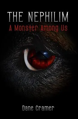 E-Book (epub) The Nephilim: A Monster Among Us von Dane Cramer