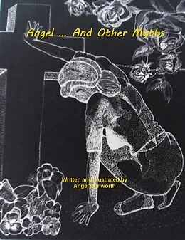 E-Book (epub) Angel... And Other Myths von Angel Dunworth
