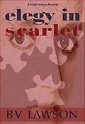 E-Book (epub) Elegy in Scarlet (Scott Drayco Mystery Series, #4) von Bv Lawson