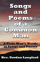 Kartonierter Einband Songs and Poems from a Common Man von Gordon Langford