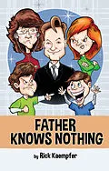 E-Book (epub) Father Knows Nothing von Rick Kaempfer