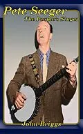E-Book (epub) Pete Seeger The People's Singer (Big Biography) von John Briggs