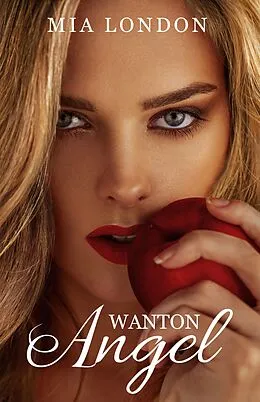 E-Book (epub) Wanton Angel von Mia London