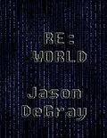 E-Book (epub) Re: World von Jason Degray