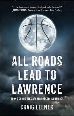E-Book (epub) All Roads Lead to Lawrence von Craig Leener