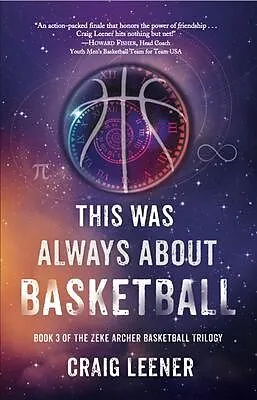 E-Book (epub) This Was Always About Basketball von Craig Leener