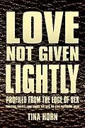 E-Book (epub) Love Not Given Lightly von Tina Horn
