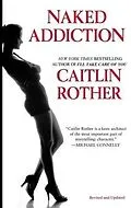 E-Book (epub) Naked Addiction von Caitlin Rother