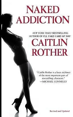 E-Book (epub) Naked Addiction von Caitlin Rother