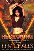 E-Book (epub) Reckoning (Gathering of the Storms, #2) von T. J. Michaels