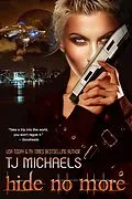 E-Book (epub) Hide No More von T. J. Michaels