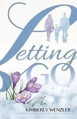 E-Book (epub) Letting Go von Kimberly Wenzler
