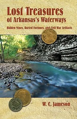 E-Book (epub) Lost Treasures of Arkansas's Waterways von W. C. Jameson