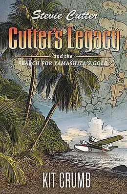 E-Book (epub) Cutter's Legacy and the Search for Yamashita's Gold (Stevie Cutter, #1) von Lost Lodge Press