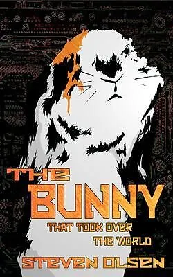 E-Book (epub) The Bunny That Took Over The World von Steven Olsen