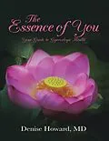 E-Book (epub) The Essence of You: Your Guide to Gynecologic Health von Md Howard