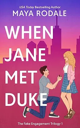 E-Book (epub) When Jane Met Duke (The Fake Engagement Trilogy, #1) von Maya Rodale