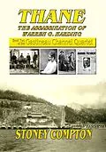 E-Book (epub) Thane, The Assassination of Warren G. Harding (Gastineau Channel Quartet, #2) von Stoney Compton