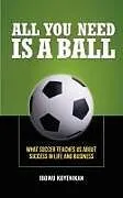 Kartonierter Einband All You Need Is a Ball von Idowu Koyenikan