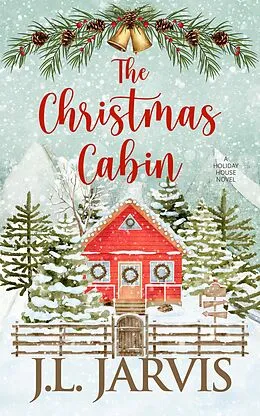 E-Book (epub) The Christmas Cabin von J.L. Jarvis