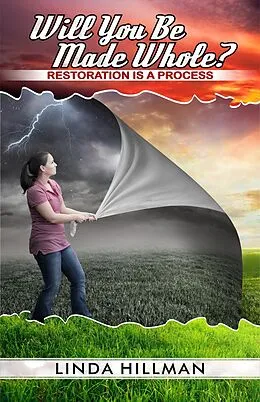 E-Book (epub) Will You Be Made Whole von Linda Hillman