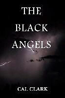 Kartonierter Einband The Black Angels von Cal Clark