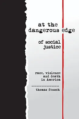 E-Book (epub) At the Dangerous Edge of Social Justice von Thomas Fensch