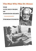 E-Book (epub) Man Who Was Dr Seuss von Thomas Fensch