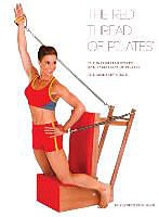 Fester Einband The Red Thread of Pilates The Integrated System and Variations of Pilates - The Arm/Baby Chair von Kathryn M Ross-Nash