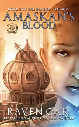 E-Book (epub) Amaskan's Blood (Boahim Trilogy, #1) von Raven Oak
