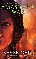 E-Book (epub) Amaskan's War (Boahim Trilogy, #2) von Raven Oak